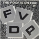 FVDP - The Roof Is On Fire